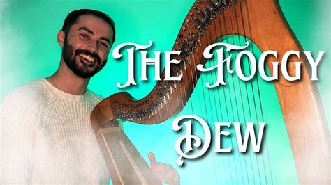 The Foggy Dew, een melancholische ballade met een indringend verhaal over verlies en rebellie